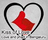 Kiss of Love revolution: Love and jihad in Bengaluru